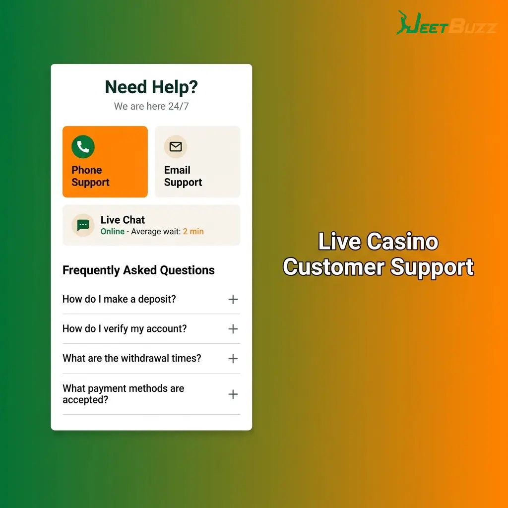 Jeetbuzz live casino customer support available 24/7 via live chat, email, Telegram, and WhatsApp for Bangladesh players