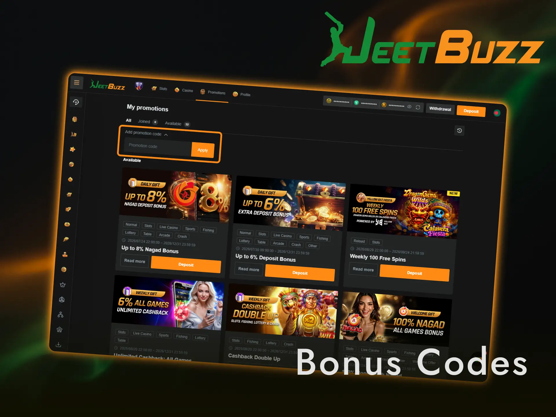 Apply a promo code during deposit to claim Jeetbuzz bonus code rewards.